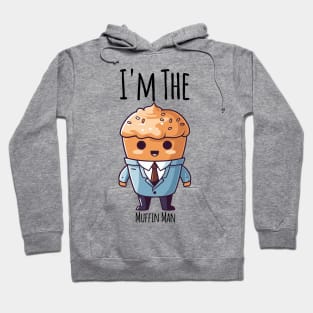 I'm The Muffin Man funny muffin in a suit design Hoodie